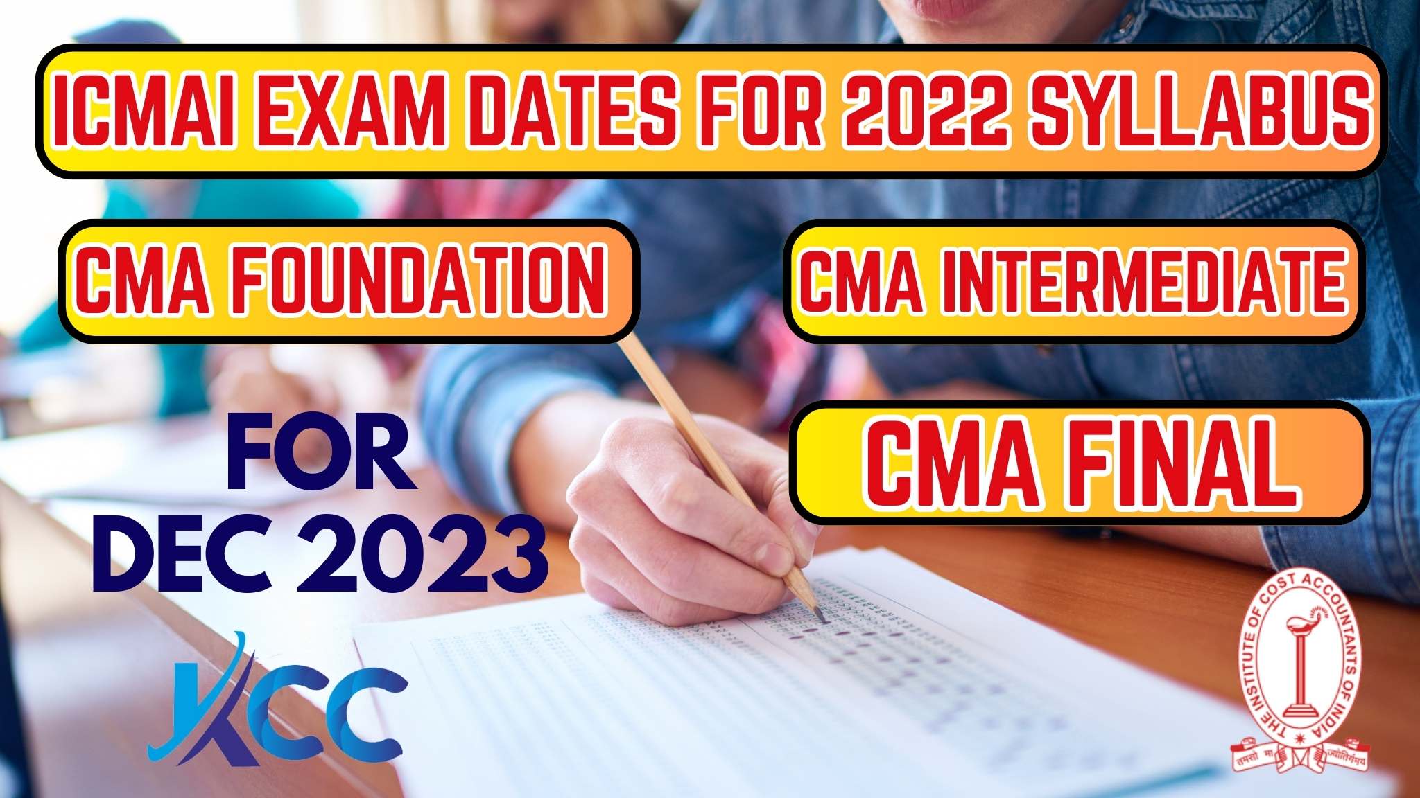 ICMAI Exam dates for CMA Foundation, CMA Inter and CMA Final for